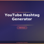 YouTube Hashtag Generator